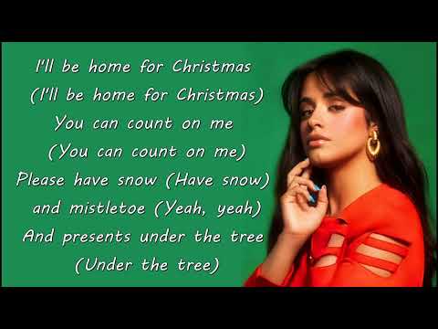 Camila Cabello - I'll Be Home For Christmas (Lyrics)