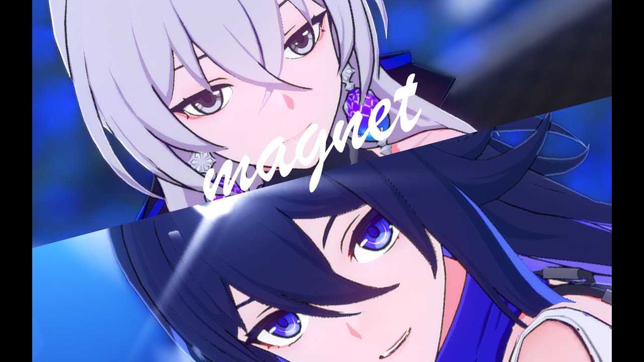 【Honkai：Star Rail MMD／4K／60FPS】Bronya & Seele【Magnet】