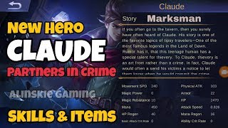 New Hero Claude - Marksman Mobile Legends New Update, Skills, And Items