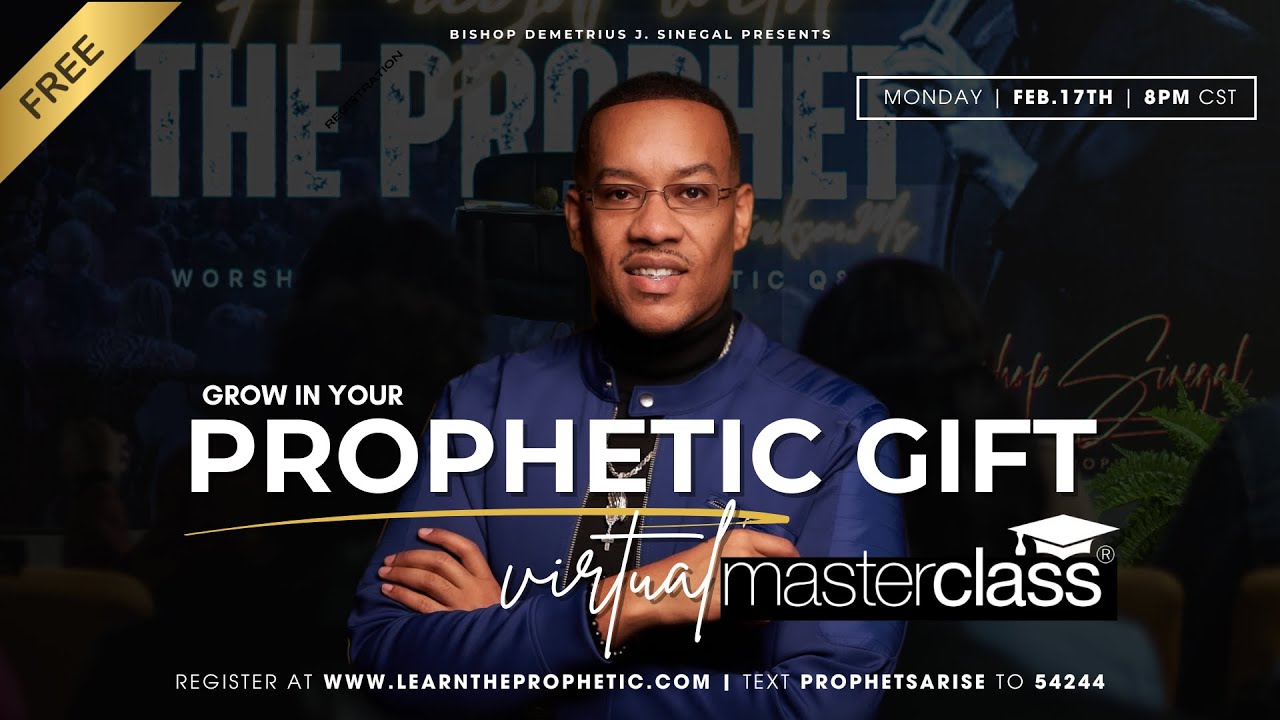 FREE prophetic masterclass | Bishop Sinegal | learntheprophetic.com