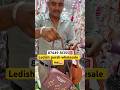 Ledish pursh wholesale me #reels #shopping #viral #purse #sadarbazarmarket #pursemarket