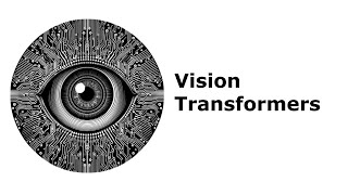 Vision Transformers