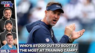 Inside The Star: Who Has Impressed Schottenheimer The Most At Training Camp | Shan & RJ