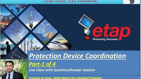 ETAP Protection Device Coordination, Part-1  #ETAPTraining #ProtectionDeviceCoordination