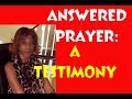 Answered Prayer: A Testimony