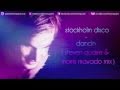 Stockholm Disco - Dancin (Steven Quarre & Morris Mavado Rmx)