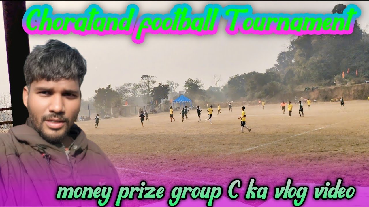Choratand football Tournament 2025 // money prize//