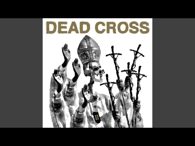 DEAD CROSS - LOVE WITHOUT LOVE
