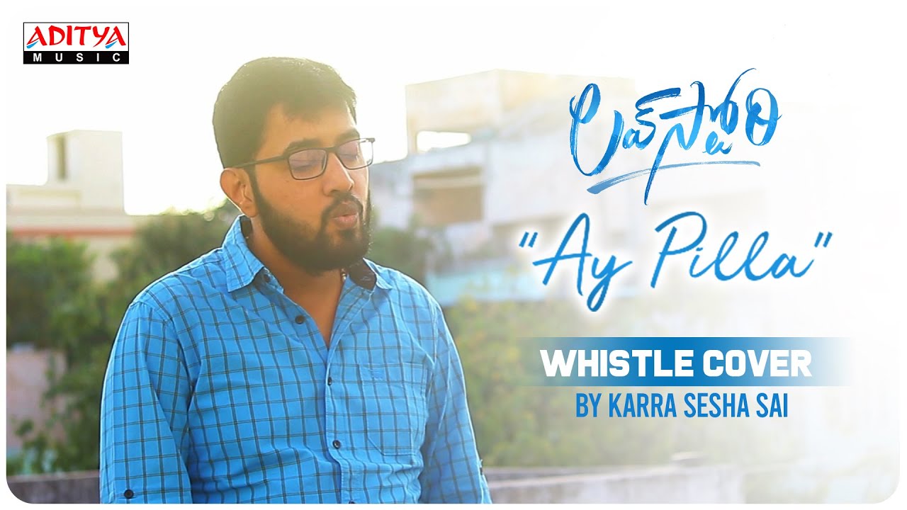  AyPilla Whistle Cover Song By Karra Sesha Sai  Love Story Songs  Naga Chaitanya Sai Pallavi