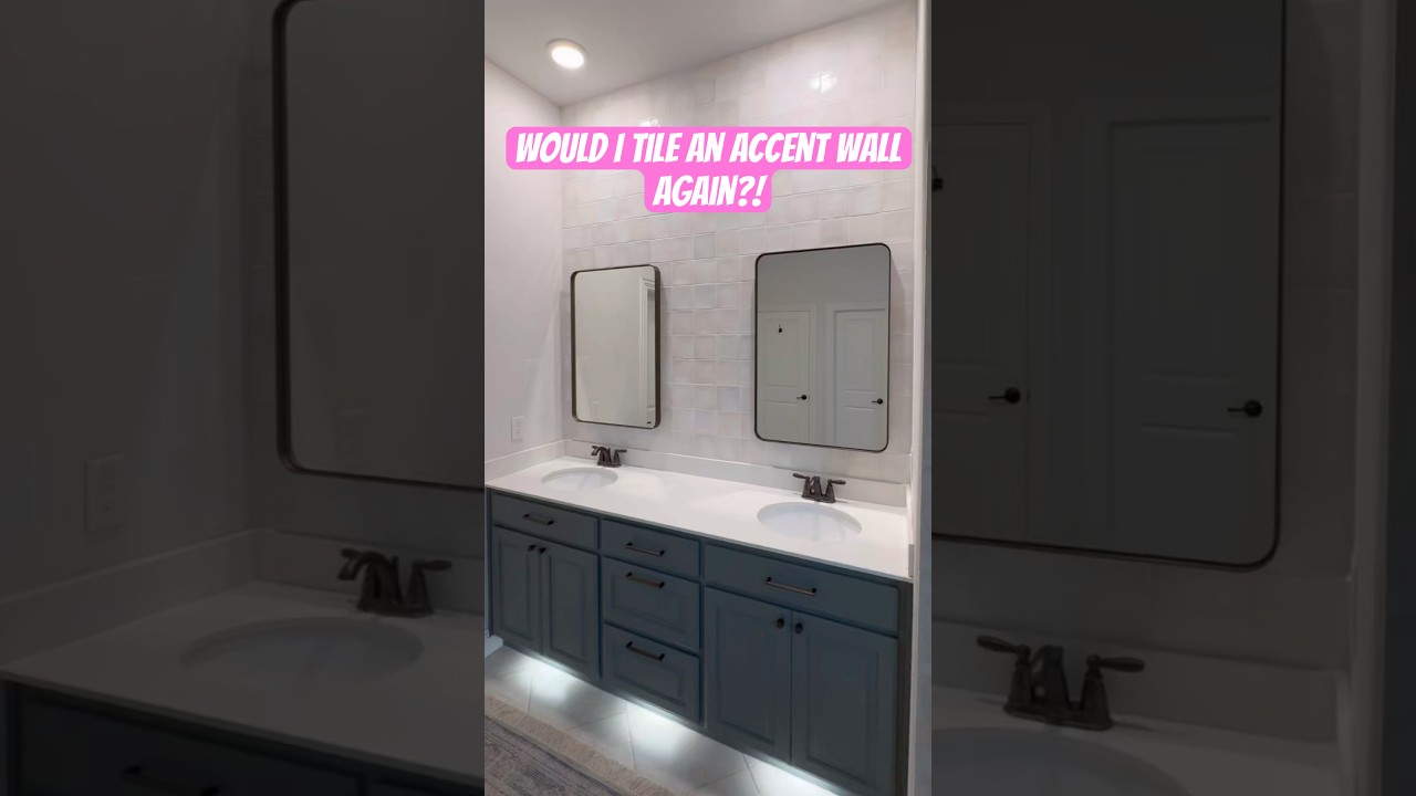 Would I tile an accent wall again? 