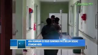 Ada ruangan di rsud suwondo pati belum sesuai standar kris