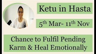 Ketu in Hasta | Chance to Fulfil Pending Karm & Heal Emotionally | Impact on Ascendents #ketu #moon