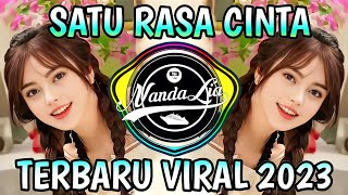 DJ Satu Rasa Cinta Full Bass 2023 | DJ Satu Rasa Cinta