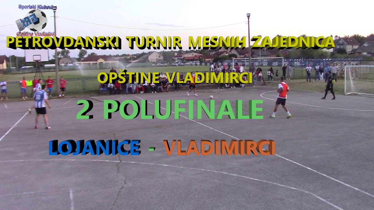 PETROVDANSKI TURNIR VLADIMIRCI 2019 polufinale i za 3. mesto