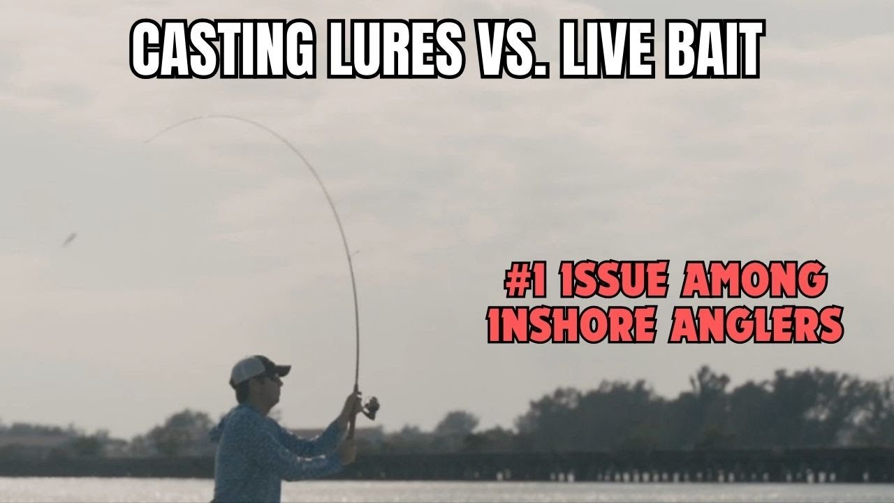 Casting Lures VS. Live Bait [The #1 Issue Among Inshore Anglers] 