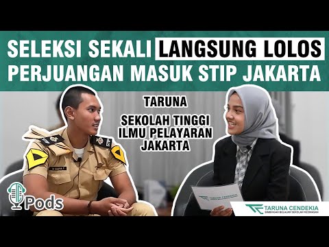 PERJUANGAN MASUK SEKOLAH TINGGI ILMU PELAYARAN (STIP) JAKARTA - M DAFFA TSALASMULIASTA - TCpods#2