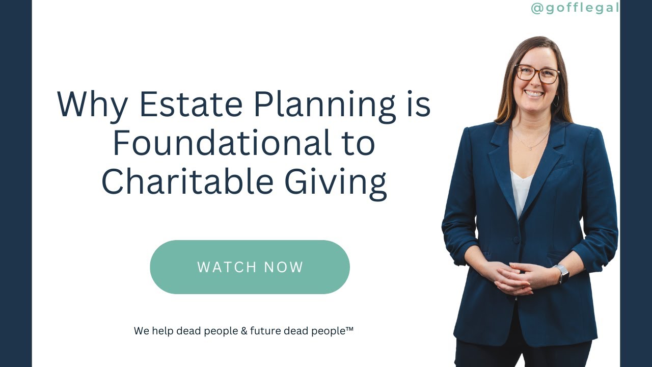 Why Estate Planning is Foundational to Charitable Giving - YouTube