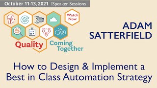 PNSQC2021: Adam Satterfield - How To Design and Implement Best In Class Automation Strategy