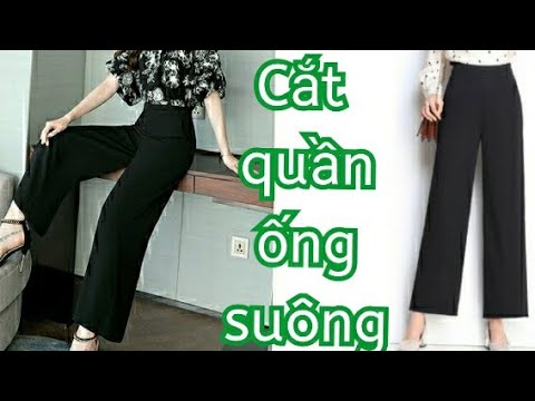 Hướng dẫn cắt QUẦN ỐNG SUÔNG THỜI TRANG NỮ/THIẾT KẾ VÀ CÔNG THỨC QUẦN ỐNG SUÔNG NỮ SIÊU NHANH VÀ DỄ