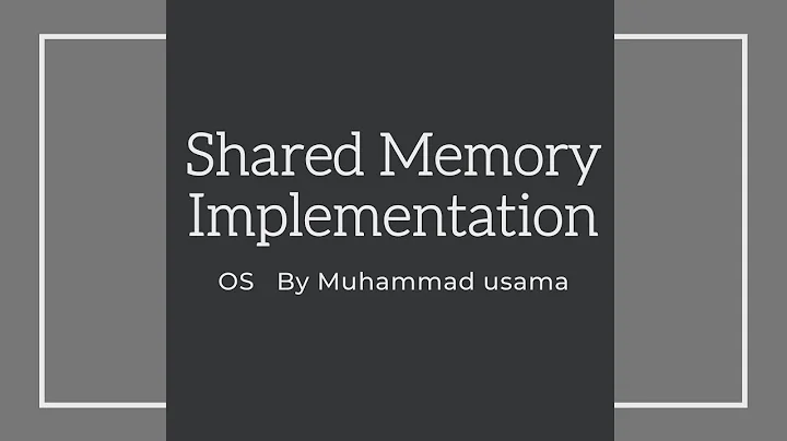 Lecture #07 Shared Memory in OS (shmget(),shmat())