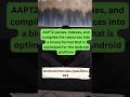 What is AAPT in Android ? #android #interview #shorts #interviewtips #seniorsoftwareengineer