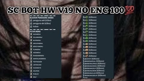 RIVIEW SC BOT BUG HW V19, UPDATE TERBARU TEMBUS WA ORI UNBAN DAN BANNED🥵