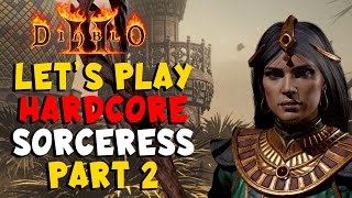 Let's Play Hardcore Sorceress Part 2 in Diablo 2 Resurrected / D2R