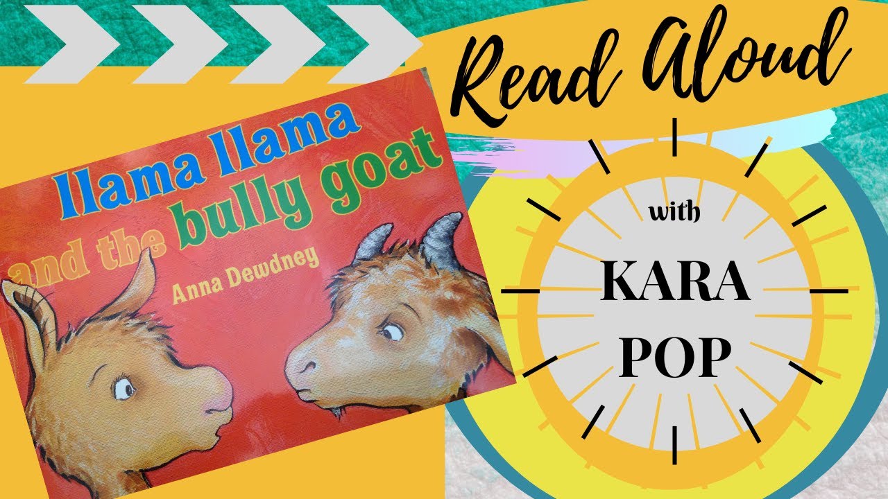 Llama llama and the bully goat read aloud by Kara Pop! - YouTube