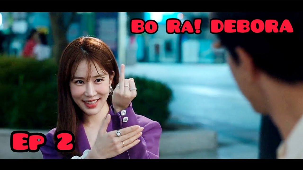 Bo Ra! Deborah Explained in Hindi/Urdu Episode 2 |True to love|kdrama|Romance-Comedy 🤪❤️