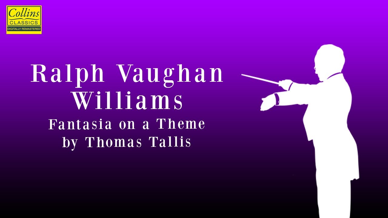 Ralph Vaughan Williams Fantasia on a Theme by Thomas Tallis YouTube
