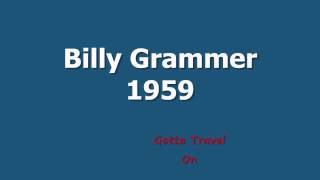 Gotta Travel On  - Billy Grammer - 1959 chords