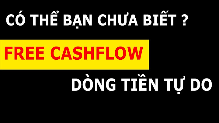 Đánh giá công ty bằng free cash flow năm 2024