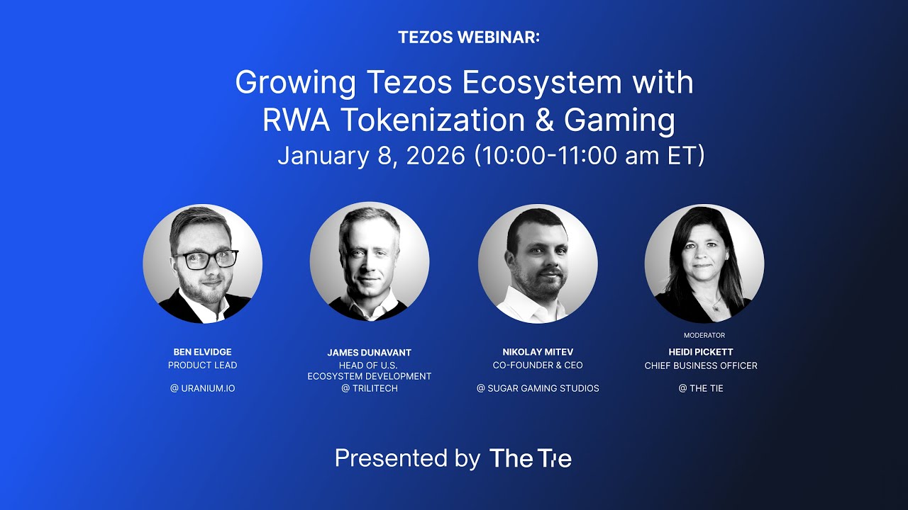 [Webinar] Growing Tezos Ecosystem with RWA Tokenization & Gaming 📱