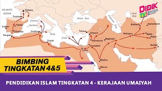 Bimbing Tingkatan 4 & 5 | Pendidikan Islam Tingkatan 4 - Kerajaan Umaiyah