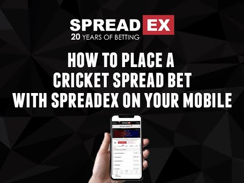 How to place a Cricket Spread Bet with Spreadex on your Mobile