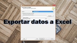 Exportar datos a Excel (Import/Export Wizard)