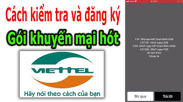 Cách kiểm tra các gói khuyến mại và cách đăng ký gói khuyến mại nhà mạng Viettel .