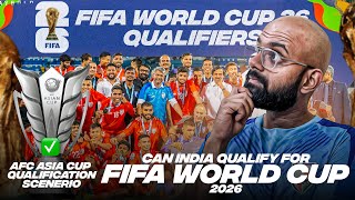 Can India Qualify For The Fifa World Cup 2026 Afc Qualification For The Fifa World Cup Explained