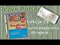 Урок 21. Польська мова за 4 тижні/Język polski. Lekcja 21