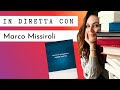 In diretta con lo scrittore | MARCO MISSIROLI