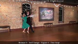 Planet Ballroom® - Bronze 4 - INTERNATIONAL TANGO - Figure 3 - Five Step Net Worth