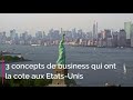 3 concepts de business qui ont la cote aux etatsunis