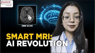 Smart Brain Imaging: Ms. Laxmi Singh Explains Diffusion MRI & AI | SHS| Sushant University