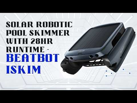 Solar Robotic Pool Skimmer with 28Hr Runtime - Beatbot iSkim