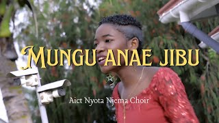 Aict Nyota Njema - MUNGU ANAE JIBU
