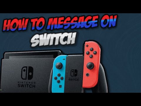 How To Message People On A [Nintendo Switch!]