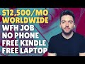 $12,500/Mo Worldwide Work-From-Home Job No Phone Free Kindle & Laptop 2022