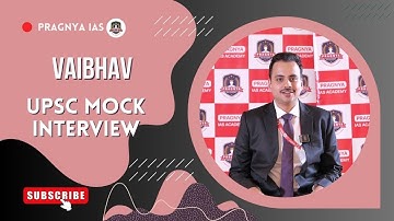 Vaibhav | UPSC Mock Interview | Pragnya IAS @pragnyaias #ias #upsc