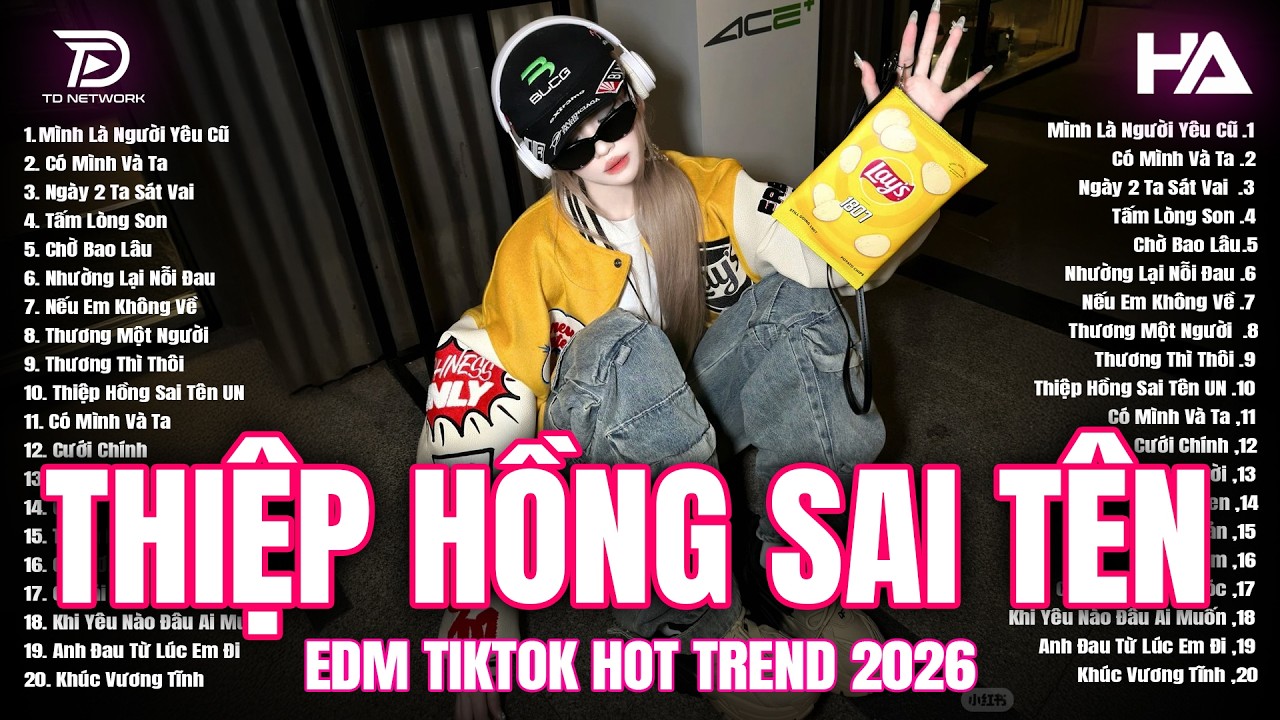 Thiệp Hồng Sai Tên Remix - EDM HOT TREND NHẤT TIKTOK 2026 -  BXH Nhạc Trẻ Remix Nghe Cực Cháy 2026