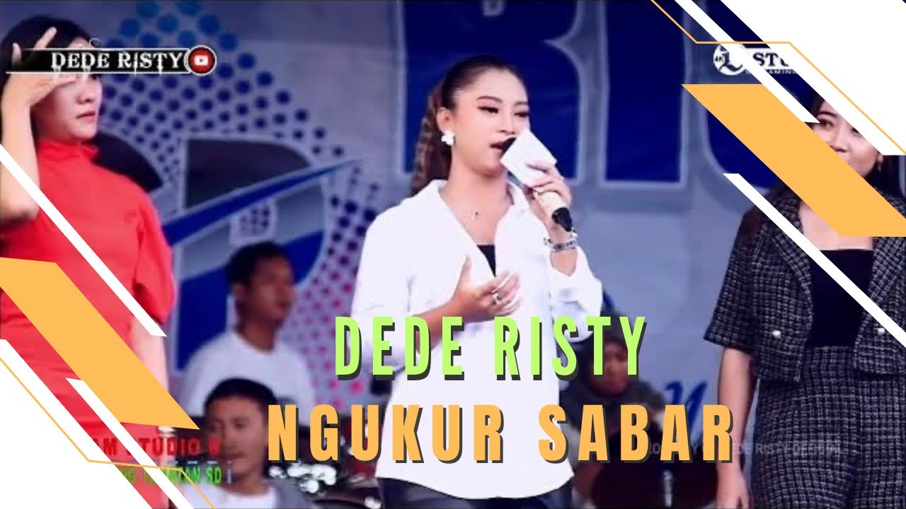 NGUKUR SABAR Voc DEDE RISTY I LIVE MUSIC “DEDE RISTY” GANJENE PANTURA I